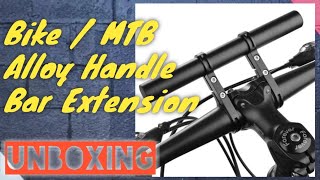 UNBOXING : Handlebar Extension Mount Bicycle Bike Handle Bar Bracket Extender Holder MTB Road Bike