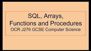 SQL, Arrays, Functions and Procedures