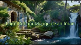 Lagu Rohani Menguatkan Iman_9