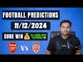 Football Predictions Today 11/12/2024 | Soccer Predictions | Football Betting Tips -Champions League