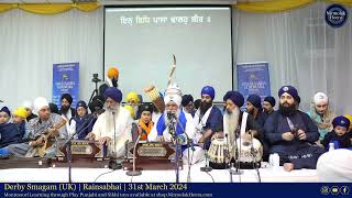 Bhai Prithipal Singh UK | Derby Smagam | Rainsabhai 31 March 2024 | Gurbani Shabad Keertan