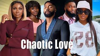 CHAOTIC LOVE - SONIA UCHE, CHINENYE NNEBE, JOHN EKANEM, NANA ADDAE, CHISOM AGOAWUIKE NIGERIAN MOVIE