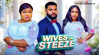 WIVES ON STEEZE - STEPHEN ODIMGBE, RUTH KADIRI, UJUH EMMANUELLA - 2024 NIGERIAN MOVIE