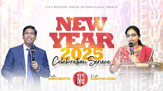 🔴 NEW YEAR CELEBRATION  SERVICE 2025  | REV. JOHN BRITTO | CMIIC LIVE