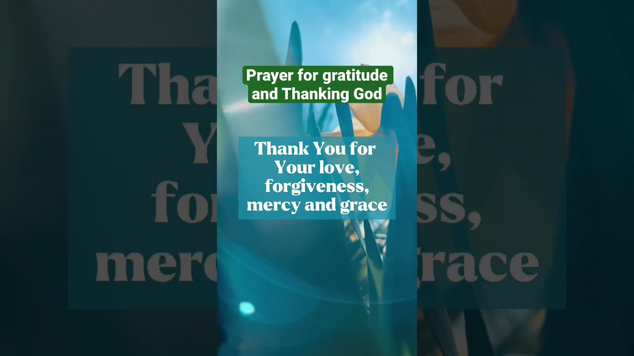 A Prayer For Thanking God Prayer For Gratitude Thanksgiving Prayer