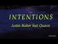 Justin Bieber - Intentions feat Quavo (Lyric)