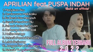 Lagu Full Album Terbaru 2022 Aprilian feat Puspa Indah Manjakan Aku Cemburumu Melukaiku