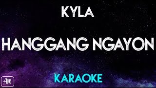 Kyla - Hanggang Ngayon (Karaoke/Instrumental)