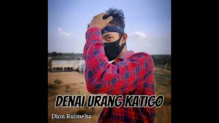 Denai urang katigo (Remix)