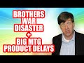 Brothers War DISASTER + Big MTG Product Delays = Magic Is In Huge Trouble