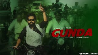 Gunda(Official Video) - Varinder Brar | Latest haryanvi Songs 2023 | New Punjabi Songs 2023