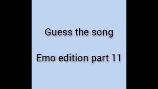 Try to guess the song (emo edition part 11)