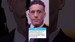 'Deadpool killer' Wade Wilson spurs letter campaign from women begging judge to spare his life