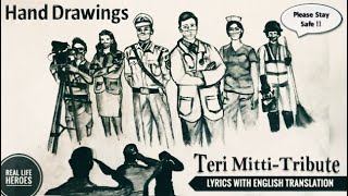 Teri Mitti Tirbute to Covid19 warriors|Lyrics with English Translation|Hand drawings|Akshay kumar|