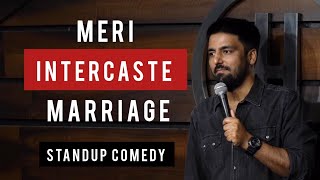 Meri Inter Caste Marriage | Stand Up Comedy | Pratyush Chaubey