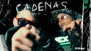 Jay Jk ft. Lzta - Cadenas (Video Oficial)