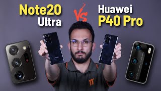 Galaxy Note 20 Ultra VS Huawei P40 Pro | مقایسه دوربین گلکسی نوت 20 اولترا و هواوی پی 40 پرو