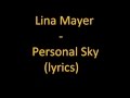 Lina Mayer- Personal Sky (lyrics)
