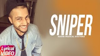 Sniper ( Lyrical ) | Muzical Doctorz Sukhe Feat Raftaar | Latest Punjabi Song | Speed Records