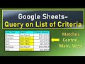 Google Sheets Query on a List of Criteria
