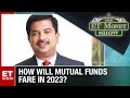 ET Money Show: How Will Mutual Funds Fare In 2023? Beneficial Stocks For You