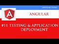 Angular 12 Tutorial 11 |  Testing and Application Deployment In Angular