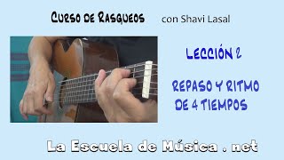 Repaso de rasgueos y ritmo de cuatro tiempos - Lección 2