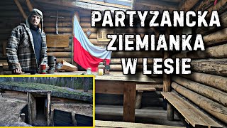 Ziemianka partyzantów w środku lasu - Noc w ziemiance Wira Odc.1