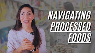 Processed Foods 101: What You NEED to Know to SHOP SMART and Stay Healthy