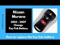 Nissan Murano Key Fob Battery Replacement (2003 - 2007)