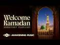Awakening Music - Welcome Ramadan 2026 Playlist