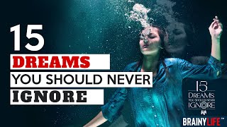 15 DREAMS YOU SHOULD NEVER IGNORE ( FULL )