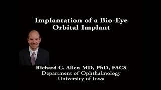 Implantation of a Bio-Eye orbital implant