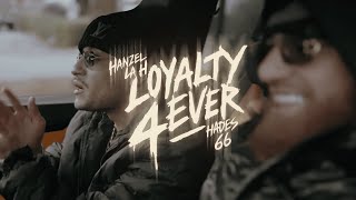 Hanzel La H ❌ Hades66 - Loyalty Forever (Official Video)
