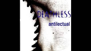 Deathless - Antilectual/Nondeathless (1995, Full Album)