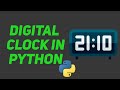 Build a Digital Clock Using Python