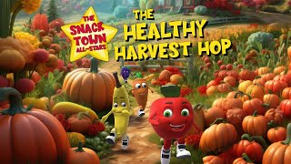 'The Healthy Harvest Hop' by The Snack Town All-Stars