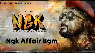 Secret Affair Bgm - NGK | Yuvan | Suriya | Selvaraghavan | Unofficial Soundtracks