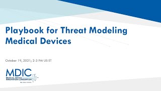 Playbook for Threat Modeling Medical Devices Webinar