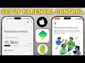 how to Setup Google Family Link | How to Use Google Parental Control