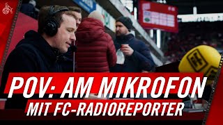 POV: Radioreporter beim Derby | 1. FC Köln – Borussia Mönchengladbach