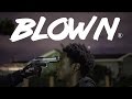 Darnell Williams - BLOWN (Music Video)