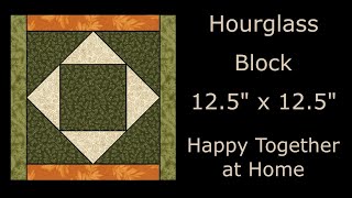 Hourglass Quilt Block - Traditional Quilt Block Tutorial LIVE - Video # 31