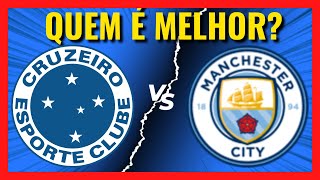 Cruzeiro VS Manchester City, QUEM É MAIOR [Comparativo de Títulos]