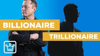 Who Will Be The First TRILLIONAIRE