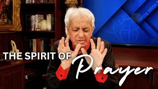 The Spirit of Prayer!