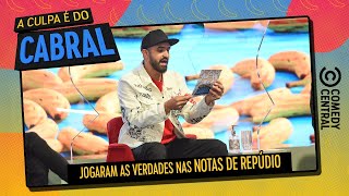 Notas de Repúdio | A Culpa é Do Cabral no Comedy Central