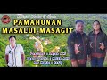 LAGU MURUT TERBARU || PAMAHUNAN MASALUI MASAGIT || ANJAH_acs Official