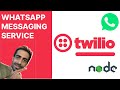 Create Whatsapp messaging API's | Twilio Whatsapp Messaging Service