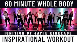 60 Minute Whole Body Inspirational At Home Workout  |  Ignition by Jamie Kinkeade
